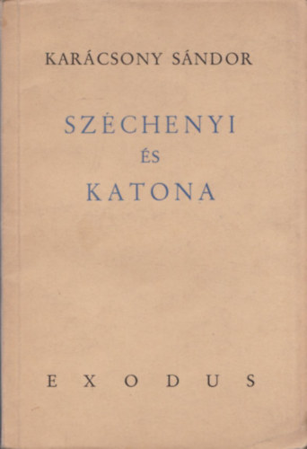 Kar�csony S�ndor - Sz�chenyi �s Katona