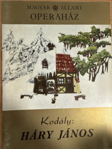 B�nis Ferenc - Magyar �llami operah�z - Kod�ly - H�ry J�nos