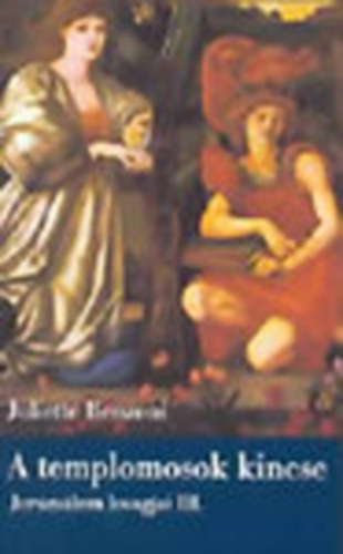 Juliette Benzoni - A templomosok kincse (Jeruzs�lem lovagjai III.)