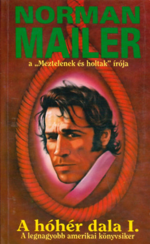 Norman Mailer - A h�h�r dala I.