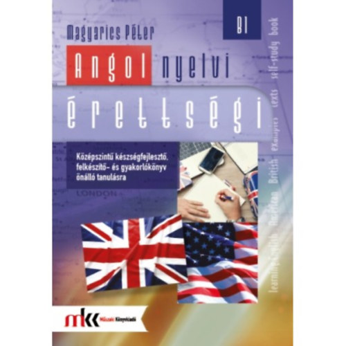 Magyarics Péter - Angol nyelvi érettségi középszint B1