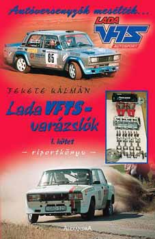 Fekete Klmn - Lada VFTS-varzslk I.