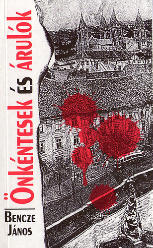 Bencze J�nos - �nk�ntesek �s �rul�k
