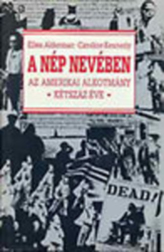 Alderman-Kennedy - A np nevben-Az amerikai alkotmny ktszz ve