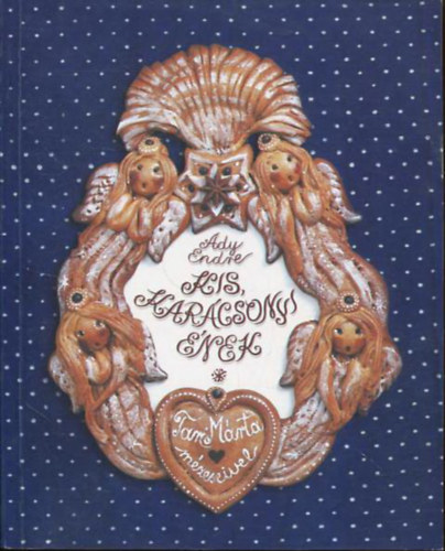 Ady Endre - Kis, karácsonyi ének