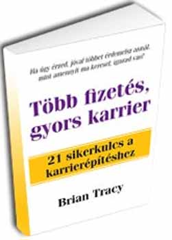 Brian Tracy - Tbb fizets, gyors karrier