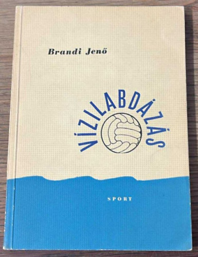 Brandi Jenő - Vízilabdázás
