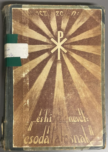 Túróczy Zoltán - "...és hivják nevét: csodálatosnak..."