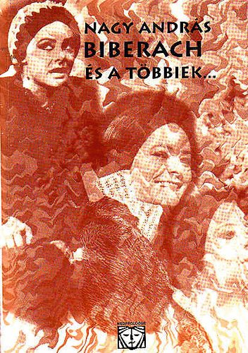 Nagy András - Biberach és a többiek...