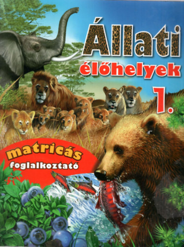 Kiss Bitay �va - �llati �l�helyek 1-2. Matric�s foglalkoztat�