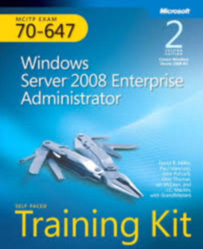 Paul Mancuso, John Policelli, Orin Thomas, Ian McLean, J C Mackin David Miller - Configuring Windows Server 2008 Network Infrastructure Second edition Traiining Kit 70-647