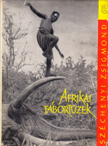 Sz�chenyi Zsigmond - Afrikai t�bort�zek