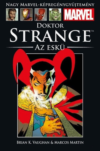 Brian K. Vaughan - Doktor Strange: Az esk (Nagy Marvel-Kpregnygyjtemny 56.)