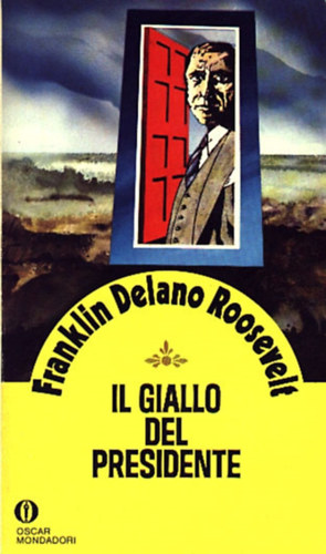 Franklin Delano Roosevelt - Il giallo del presidente