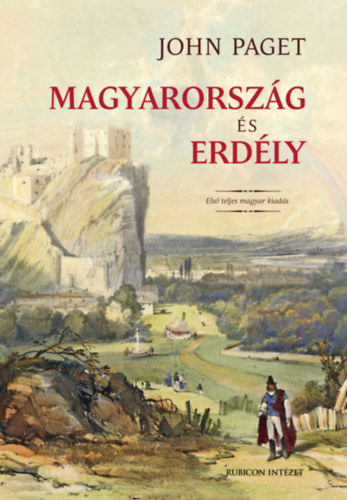 John Paget - Magyarország és Erdély