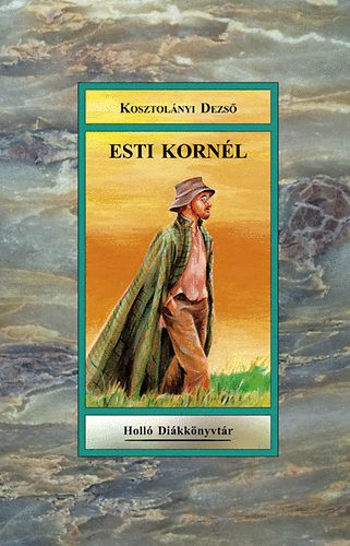 Kosztolányi Dezső - Esti Kornél