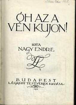Nagy Endre - �h az a v�n kujon!