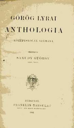 Sarudy Gy�rgy - G�r�g lyrai anthologia k�z�piskol�k sz�m�ra