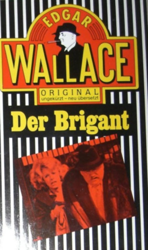 Edgar Wallace - Der Brigant