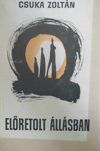 Csuka Zolt�n - El�retolt �ll�sban