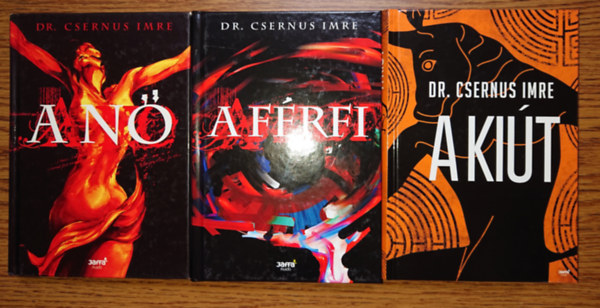 Dr. Csernus Imre - 3 sikerkönyv Csernus Imrétől: A nő, A férfi, A kiút