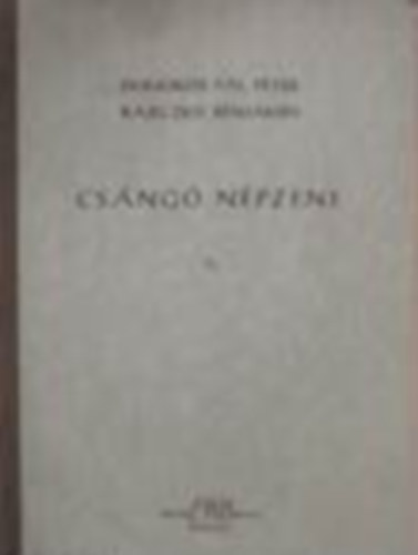 Domokos Pl Pter; Rajeczky Benjamin - Csng npzene II.