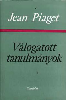 Jean Piaget - Vlogatott tanulmnyok