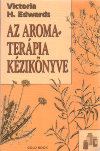 Victoria H. Edwards - Az aromater�pia k�zik�nyve