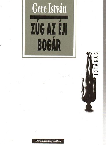 Gere István - Zúg az éji bogár
