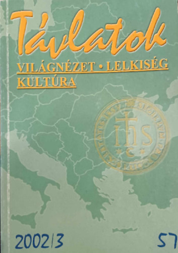 T�vlatok - Vil�gn�zet - Lelkis�g - Kult�ra 2002/3. - Magyarok Nagyasszonya