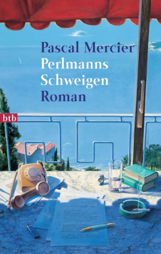 Pascal Mercier - Perlmanns Schweigen