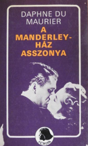 Daphne Du Maurier - A Manderley-ház asszonya