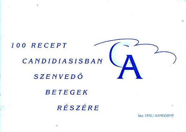 Verli Sndorn - 100 recept candidiasisban szenved betegek rszre