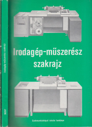 Horváth Ferenc, Király Ottó - Irodagép-műszerész szakrajz + kiegészítő füzet (2 mű)