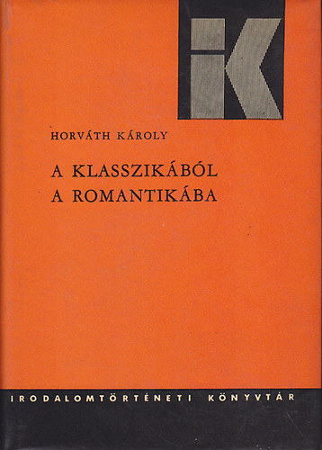 Horvth Kroly - A klasszikbl a romantikba