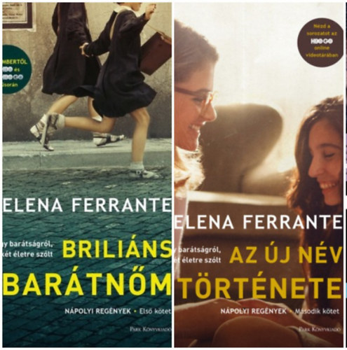 Elena Ferrante - N�polyi reg�nyek 1-2.: Brili�ns bar�tn�m + Az �j n�v t�rt�nete