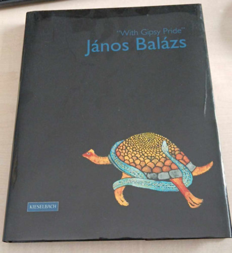 Kieselbach Tam�s - "With Gipsy Pride" - J�nos Bal�zs