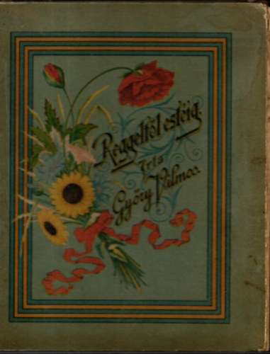 Győry Vilmos - Reggeltől estéig