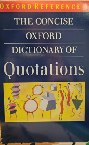 Elizabeth Knowles  (Editor) - The Concise Oxford Dictionary of Quotations