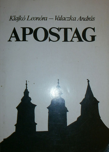 Klajk� Leon�ra - Valaczka Andr�s - Apostag