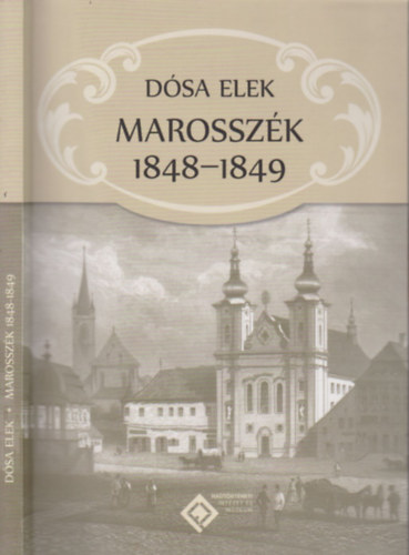 D�sa Elek - Marossz�k 1848-1849
