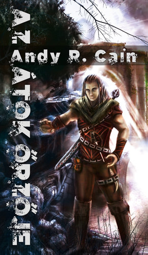 Andy R. Cain - Az �tok �rz�je