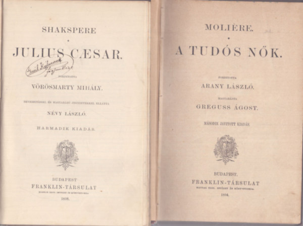 Shakspere Molire - Molire: A tuds nk (1894) - Shakspere: Julius Caesar (1898)