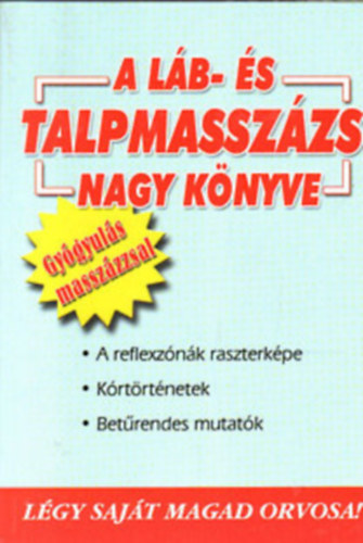 A l�b- �s talpmassz�zs nagy k�nyve (Gy�gyul�s massz�zzsal)