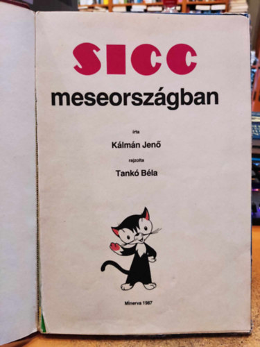 K�lm�n Jen� - Sicc meseorsz�gban