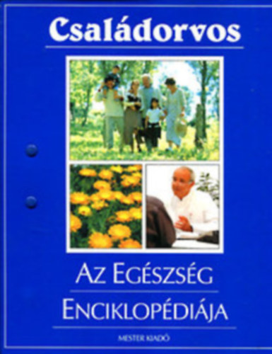 Családorvos - Az egészség enciklopédiája I-VI
