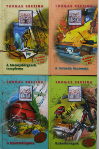 Thomas Brezina - Tigris kommandó 1-4 (A mennydörgések temploma, Robotlovagok, A kísértetrepülő, A lovarda fantomja)