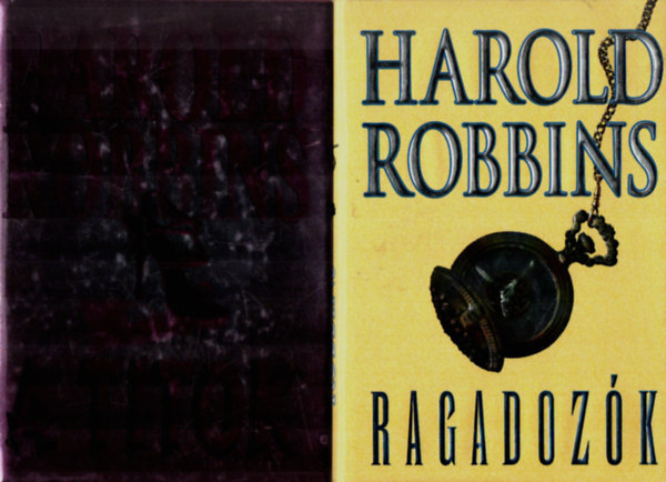 Harold Robbins - 2 db Harold Robbins: A titok, Ragadoz�k.