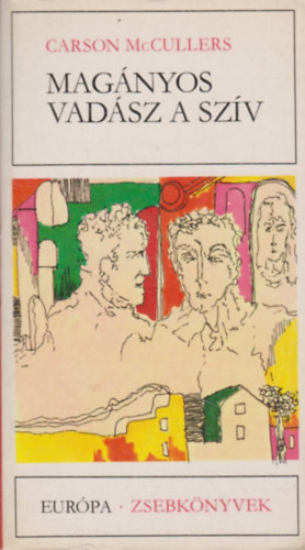Carson McCullers - Magnyos vadsz a szv