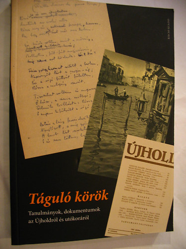 Buda Attila  (szerk.) - Tgul krk. Tanulmnyok, dokumentumok az jholdrl s utkorrl.